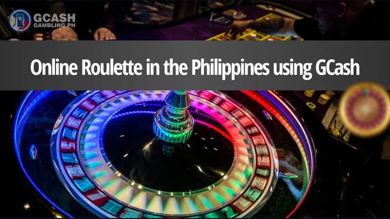 online roulette gcash philippines gameplay walkthrough and strategy guide